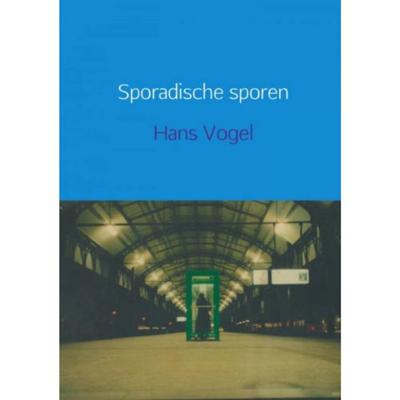 Hans  Vogel Sporadische sporen
