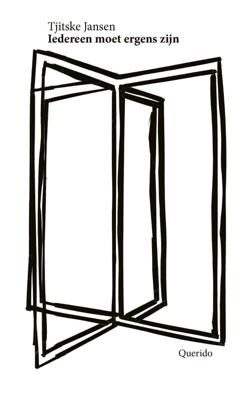 Iedereen moet ergens zijn - Tjitske Jansen - eBook (9789021425856) Iedereen moet ergens zijn - Tjitske Jansen - eBook (9789021425856)