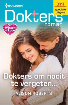 Dokters om nooit te vergeten... - Alison Roberts - ebook