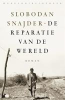 De reparatie van de wereld - Slobodan Šnajder - eBook (9789028450479) - thumbnail