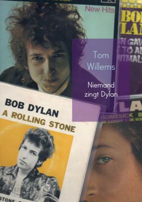 Niemand zingt Dylan - Tom Willems - Paperback (9789402120158) Niemand zingt Dylan - Tom Willems - Paperback (9789402120158)