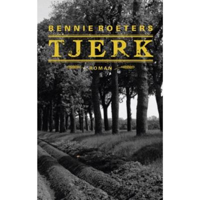 Tjerk - Bennie Roeters - Paperback (9789054523451)