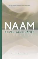 Naam boven alle namen - Annemieke van Bochove-van Oostende - ebook - thumbnail