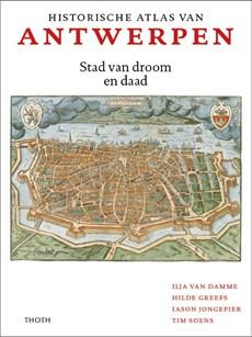 Historische Atlas van Antwerpen (Hardback)