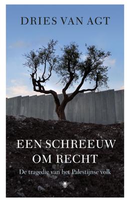 Een schreeuw om recht - Dries van Agt - ebook