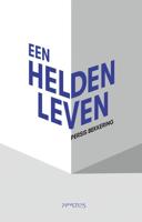Een heldenleven - Persis Bekkering - eBook (9789044631517) - thumbnail