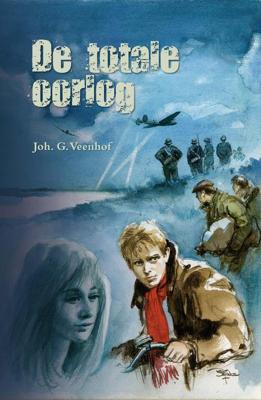 De totale oorlog - Joh. G. Veenhof - eBook (9789033631740)