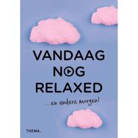 Vandaag nog relaxed (Paperback) - thumbnail