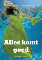 Alles komt goed - Renée Brouwer - eBook (9789083011332) - thumbnail