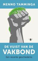 De vuist van de vakbond - Menno Tamminga - ebook - thumbnail