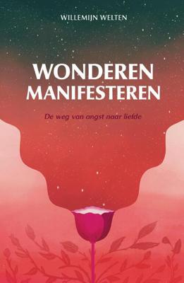Wonderen manifesteren - Willemijn Welten - ebook