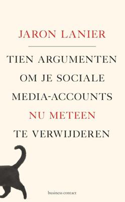 Tien argumenten om je sociale media-accounts nu meteen te verwijderen - Jaron Lanier - ebook