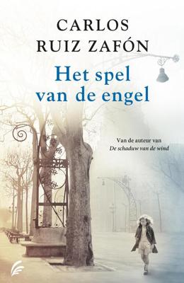 Het spel van de engel - Carlos Ruiz Zafón - ebook