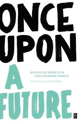 Once Upon A Future - Ruud Veltenaar, Leen Zevenbergen - ebook Once Upon A Future - Ruud Veltenaar, Leen Zevenbergen - ebook