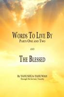 Words to Live By: Parts One and Two and The Blessed - Yahushua YAHUWAH - ebook - thumbnail
