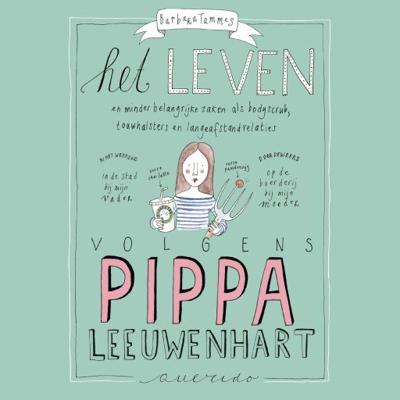 Het leven volgens Pippa Leeuwenhart Het leven volgens Pippa Leeuwenhart