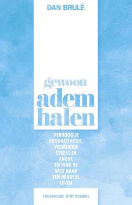 Gewoon ademhalen - Dan Brulé - ebook