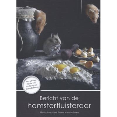 Bericht van de hamsterfluisteraar (Paperback)