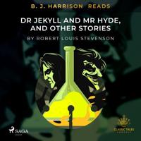 B.J. Harrison Reads Dr Jeckyll and Mr Hyde, and Other Stories - thumbnail