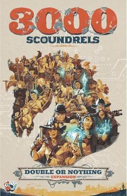 3000 Scoundrels Double or Nothing