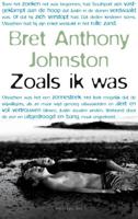 Zoals ik was - Bret Anthony Johnston - ebook - thumbnail