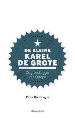 De kleine Karel de Grote - Peter Rietbergen - ebook