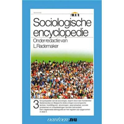 Vantoen.nu Sociologische encyclopedie 3 - L. Rademaker - Paperback (9789031507405) Vantoen.nu Sociologische encyclopedie 3 - L. Rademaker - Paperback (9789031507405)