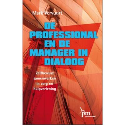 De professional en de manager in dialoog (Hardback)