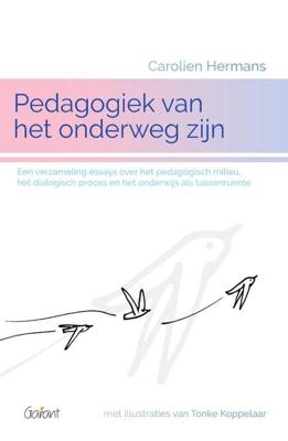 Pedagogiek van het onderweg zijn (Paperback) Pedagogiek van het onderweg zijn (Paperback)