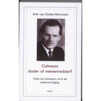 Calmeyer, dader of mensenredder? Visies op Calmeyers rol in de jodenvervolging (Paperback) - thumbnail