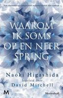 Waarom ik soms op en neer spring (Paperback) - thumbnail