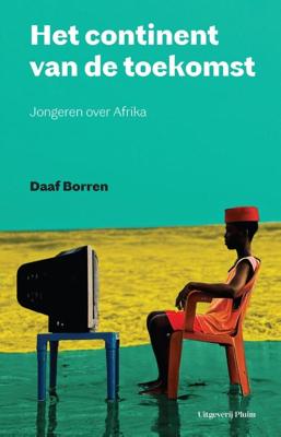 Het continent van de toekomst - Daaf Borren - ebook