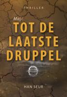 Maji - Tot de laatste druppel - Han Seur - eBook (9789463652810) - thumbnail