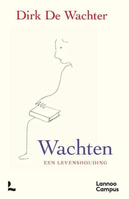Wachten, een levenshouding Wachten, een levenshouding