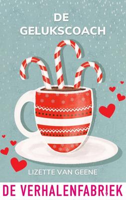 De gelukscoach - Lizette van Geene - ebook