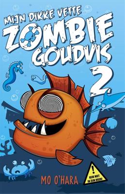 Mijn dikke vette zombiegoudvis 2 - Mo O'Hara - ebook