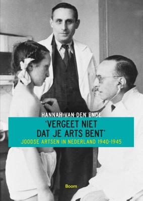 Vergeet niet dat je arts bent - Hannah van den Ende - eBook (9789461275189)