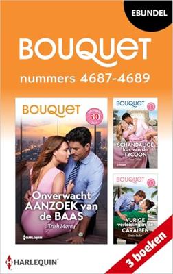 Bouquet e-bundel nummers 4687 - 4689 - Trish Morey, Dani Collins, Louise Fuller - ebook