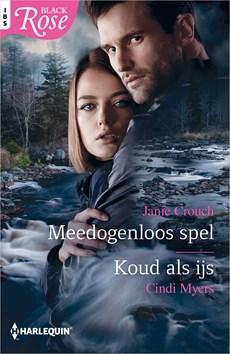 Meedogenloos spel ; Koud als ijs - Janie Crouch, Cindi Myers - ebook