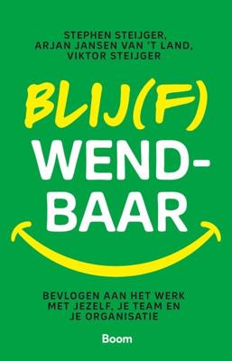 Blij(f) wendbaar - Stephen Steijger, Arjan Jansen van ´t Land, Viktor Steijger - ebook