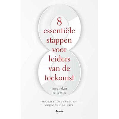 8 Essentiële stappen voor leiders van de toekomst (Paperback)