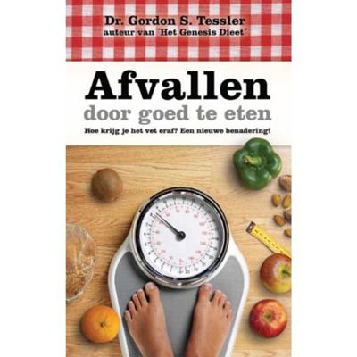 Afvallen door goed te eten (Paperback)