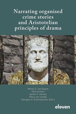 Narrating organised crime stories and Aristotelian principles of drama - - ebook