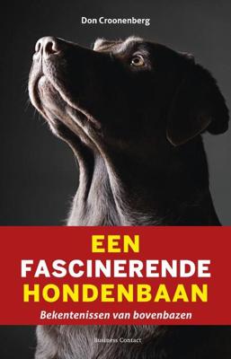 Een fascinerende hondenbaan - Don Croonenberg - eBook (9789047003700)