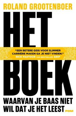 Het boek waarvan je baas niet wil dat je het leest (Paperback)
