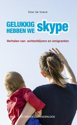 Gelukkig hebben we Skype - Ellen De Vriend - ebook