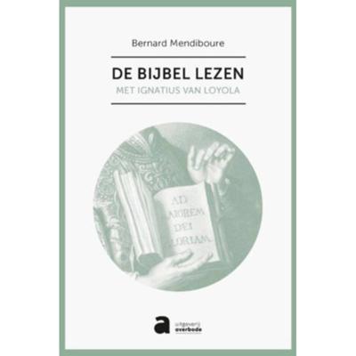 De Bijbel lezen - Bernard Mendiboure - Paperback (9789031718252) De Bijbel lezen - Bernard Mendiboure - Paperback (9789031718252)