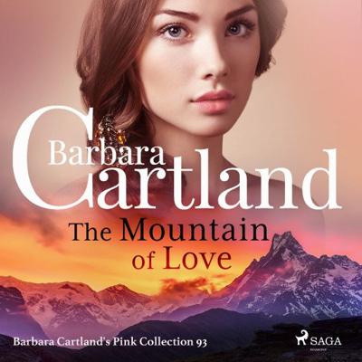 The Mountain of Love (Barbara Cartland's Pink Collection 93) The Mountain of Love (Barbara Cartland's Pink Collection 93)