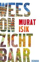 Wees onzichtbaar - Murat Isik - eBook (9789026338052) - thumbnail