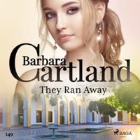 They Ran Away (Barbara Cartland's Pink Collection 149) - thumbnail